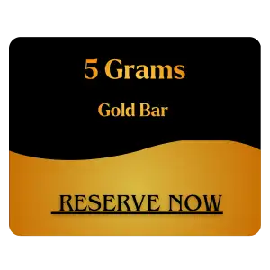 5 GRAMS GOLD BULLION RESERVATION