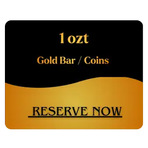 1 OZT GOLD BULLION AND COIN RESERVATION